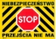 Picture of ANRO Tabliczka ostrzegawcza Niebezpieczestwo Stop Przejcia nie ma 250 x 350mm (B28/L/P)