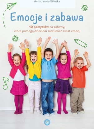Picture of Emocje i zabawa. 40 pomysów na zabawy, które...