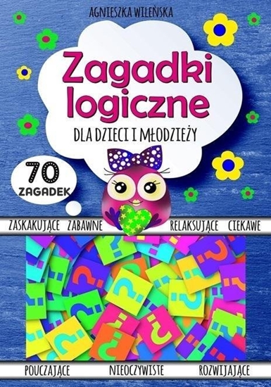 Picture of Zagadki logiczne dla dzieci i modziey 70 zagadek