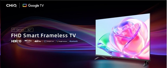 Изображение CHiQ LF32FT TV 32", FHD, smart, Google TV, dbx-tv, Dolby Audio, Frameless
