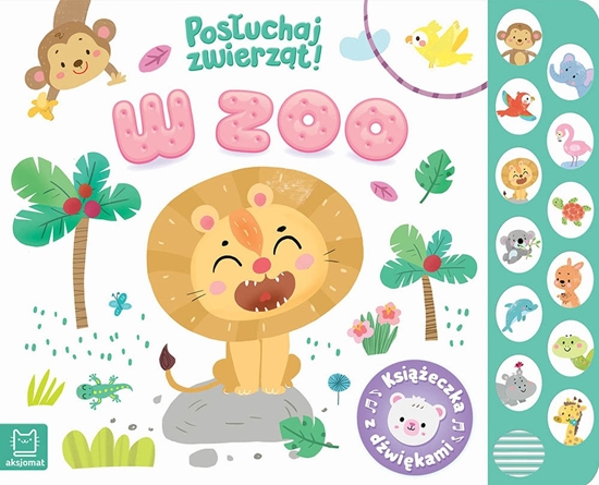 Изображение W zoo Posuchaj zwierzt Ksieczka dwik.40010