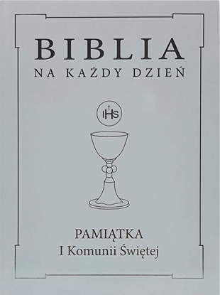 Attēls no Wydawnictwo Diecezjalne i Drukarnia w Sandomi Biblia na kady dzie. Komunia srebro TW