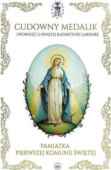 Picture of Wydawnictwo Diecezjalne i Drukarnia w Sandomi Cudowny medalik. Pamitka I Komunii w. EDUKAMP