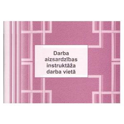 Picture of DARBA AIZSARDZĪBAS INSTRUKTĀŽA DARBA VIETĀ, A5Ž, 48 LAPAS