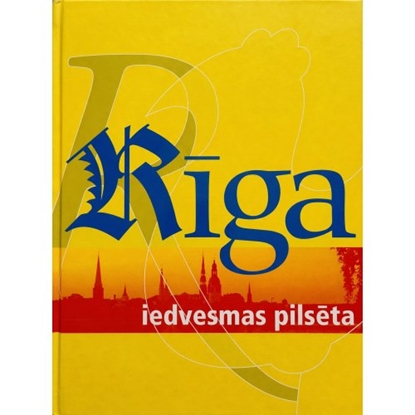 Picture of Rīga - iedvesmas pilsēta