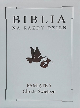 Attēls no Wydawnictwo Diecezjalne i Drukarnia w Sandomi Biblia na kady dzie. Chrzest srebro TW